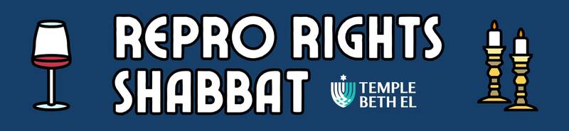 Banner Image for Repro Rights Shabbat