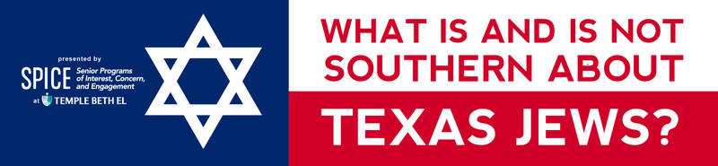 Banner Image for What Is and Is Not Southern About Texas Jews?