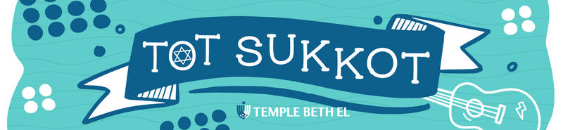 Banner Image for Tot Sukkot